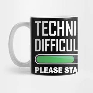 Please Stand By Mug